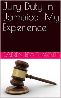 Produktbild: Jury Duty in Jamaica: My Experience