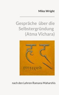 Produktbild: Gespr&auml;che &uuml;ber die Selbstergr&uuml;ndung (Atma Vichara)