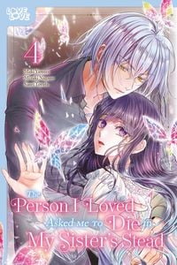 Produktbild: The Person I Loved Asked Me to Die in My Sister's Stead, Volume 4