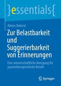 Produktbild: Zur Belastbarkeit und Suggerierbarkeit von Erinnerungen