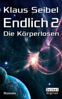 Produktbild: Endlich 2 - Die K&ouml;rperlosen