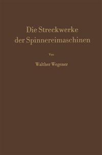 Produktbild: Die Streckwerke der Spinnereimaschinen