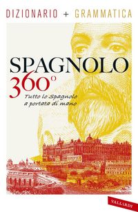 Produktbild: Spagnolo 360&deg;. Dizionario+ grammatica. Tutto lo spagnolo a portata di mano