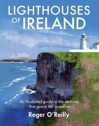 Produktbild: O'Reilly, R: Lighthouses of Ireland