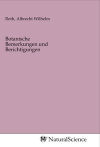 Produktbild: Botanische Bemerkungen und Berichtigungen