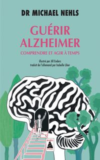 Produktbild: Gu&eacute;rir Alzheimer : comprendre et agir &agrave; temps