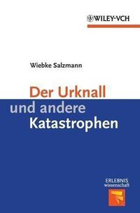 Bild vom Artikel Der Urknall und andere Katastrophen vom Autor Wiebke Salzmann