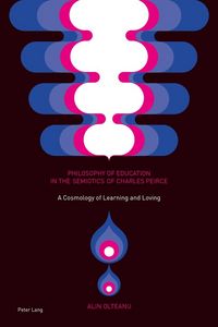 Produktbild: Philosophy of Education in the Semiotics of Charles Peirce