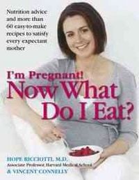 Produktbild: I'm Pregnant! Now What Do I Eat?