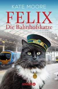 Produktbild: Felix - Die Bahnhofskatze