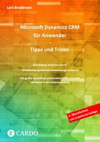 Produktbild: Microsoft Dynamics CRM f&uuml;r Anwender - Tipps und Tricks