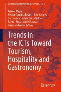 Produktbild: Trends in the ICTs Toward Tourism, Hospitality and Gastronomy