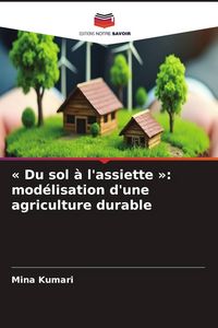 Produktbild: ' Du sol &agrave; l'assiette ': mod&eacute;lisation d'une agriculture durable