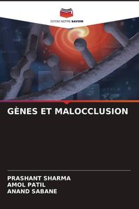 Produktbild: G&egrave;nes Et Malocclusion