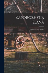 Produktbild: Zaporozhs'ka slava