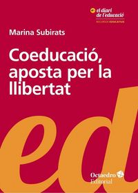 Produktbild: Coeducaci&oacute;, aposta per la llibertat
