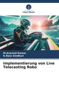 Produktbild: Implementierung von Live Telecasting Robo