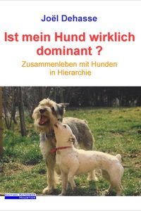 Produktbild: Ist mein Hund wirklich dominant?