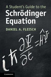 Produktbild: A Student's Guide to the Schr&ouml;dinger Equation