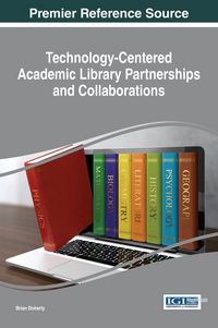 Produktbild: Technology-Centered Academic Library Partnerships and Collaborations