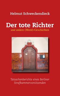 Produktbild: Der tote Richter und andere (Mord)-Geschichten