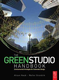 Produktbild: The Green Studio Handbook: Environmental Strategies for Schematic Design