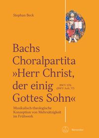 Produktbild: Bachs Choralpartita "Herr Christ, der einig Gottes Sohn" BWV 1176 (BWV Anh. 77)