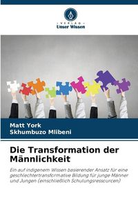 Produktbild: Die Transformation der M&auml;nnlichkeit