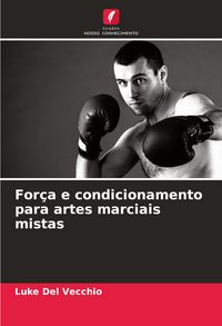Produktbild: For&ccedil;a e condicionamento para artes marciais mistas
