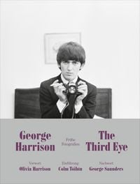 Produktbild: George Harrison: The Third Eye (Deutsche Ausgabe)