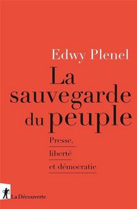 Produktbild: La sauvegarde du peuple : presse, libert&eacute; et d&eacute;mocratie