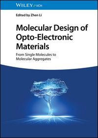 Produktbild: Molecular Design of Opto-Electronic Materials