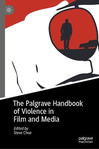 Produktbild: The Palgrave Handbook of Violence in Film and Media