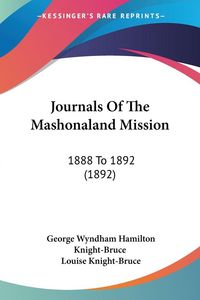 Produktbild: Knight-Bruce, G: Journals Of The Mashonaland Mission