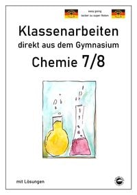 Produktbild: Chemie 7/8, Klassenarbeiten direkt aus dem Gymnasien mit L&ouml;sungen