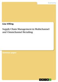 Produktbild: Supply Chain Management in Multichannel and Omnichannel Retailing