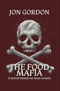 Produktbild: The Food Mafia: A Novel Based on True Events