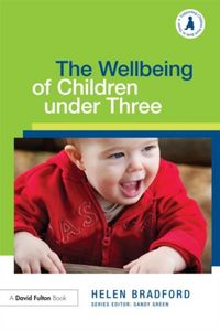 Produktbild: Bradford, H: The Wellbeing of Children under Three