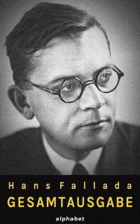 Produktbild: Hans Fallada - Gesamtausgabe (36 Werke)
