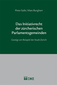 Produktbild: Das Initiativrecht der z&uuml;rcherischen Parlamentsgemeinden.