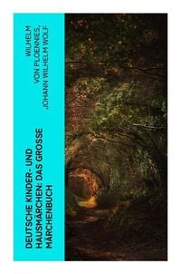 Produktbild: Deutsche Kinder- und Hausm&auml;rchen: Das gro&szlig;e M&auml;rchenbuch