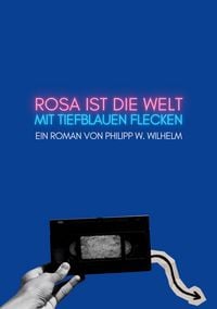 Produktbild: Rosa ist die Welt mit tiefblauen Flecken