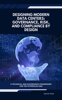 Produktbild: Designing Modern Data Centers: Governance, Risk, and Compliance by Design