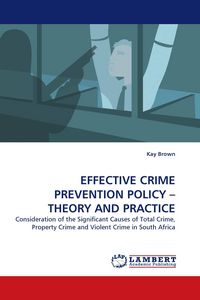 Produktbild: EFFECTIVE CRIME PREVENTION POLICY - THEORY AND PRACTICE