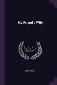 Produktbild: My Friend's Wife