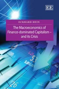 Produktbild: Hein, E:  The Macroeconomics of Finance-Dominated Capitalism