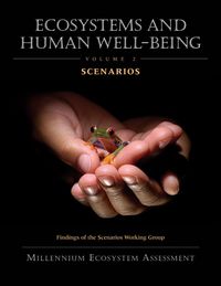 Produktbild: Ecosystems and Human Well-Being: Scenarios: Findings of the Scenarios Working Group