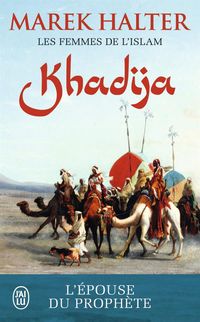 Produktbild: Halter, M: Khadija, l'&eacute;pouse de Mahomet