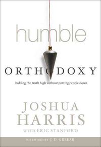 Produktbild: Harris, J: Humble Orthodoxy