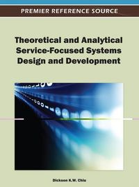 Produktbild: Theoretical and Analytical Service-Focused Systems Design and Development